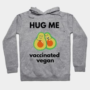 Vaccinated Vegan, Corona Vaccine Hoodie